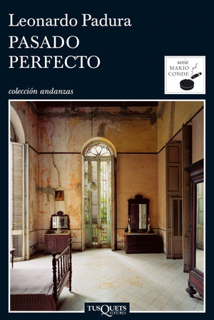 Pasado perfecto (Mario Conde) (Spanish Edition),Used