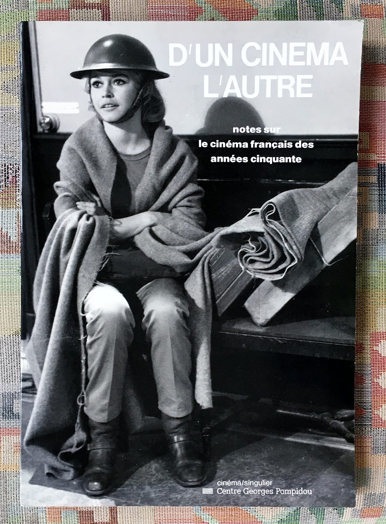 D'un cinema l'autre: Notes sur le cinema francais des annees cinquante (Cinema/singulier) (French Edition),Used