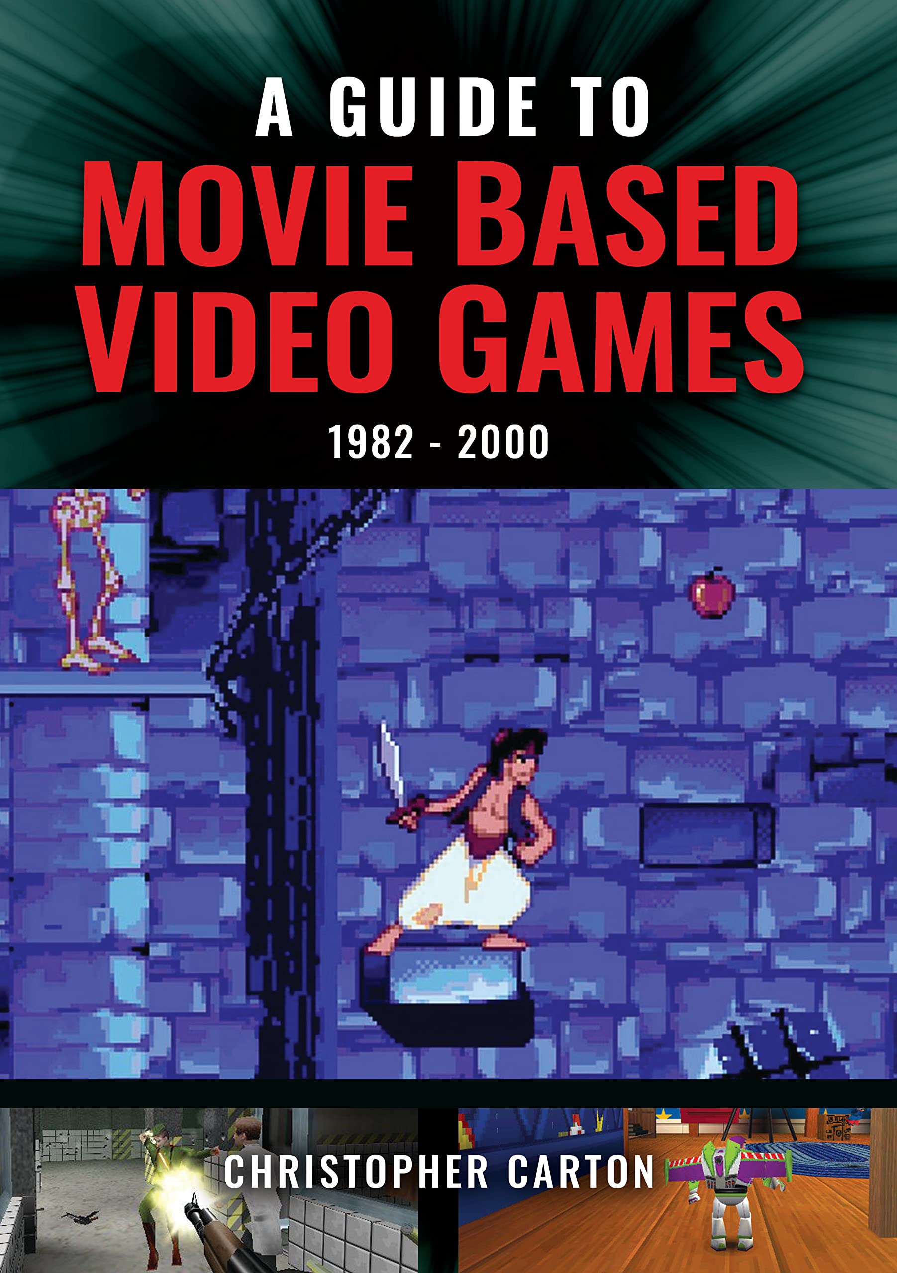 A Guide To Movie Based Video Games: 19822000,New