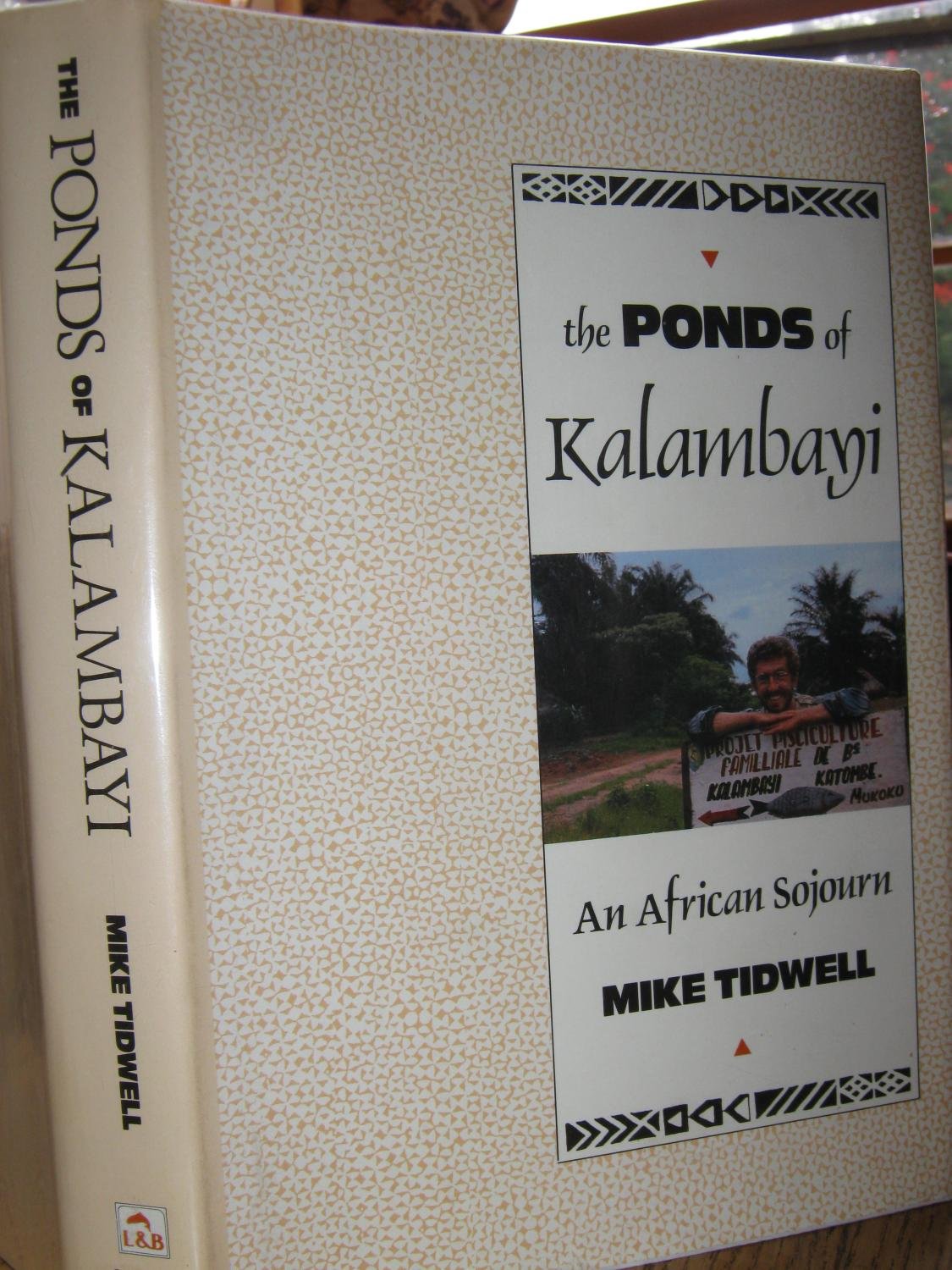 The Ponds of Kalambayi: An African Sojourn,Used