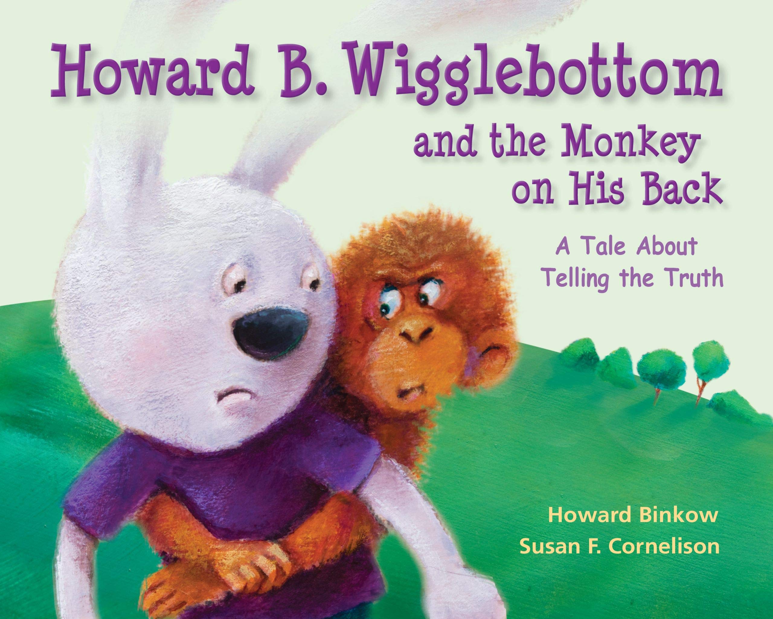 Howard B. Wigglebottom And The Monkey On His Back: A Tale About Telling The Truth,Used