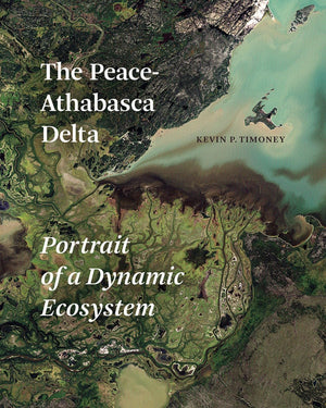The PeaceAthabasca Delta: Portrait of a Dynamic Ecosystem,Used