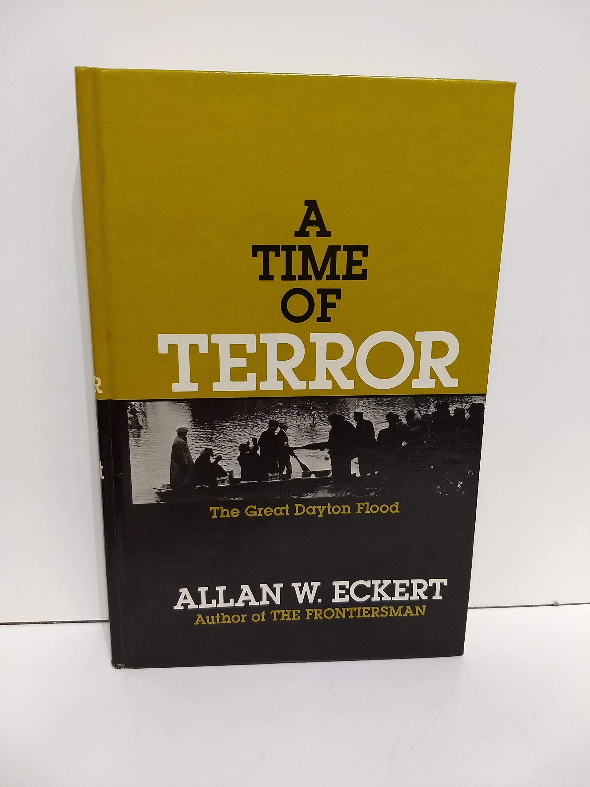 A Time of Terror: The Great Dayton Flood,Used