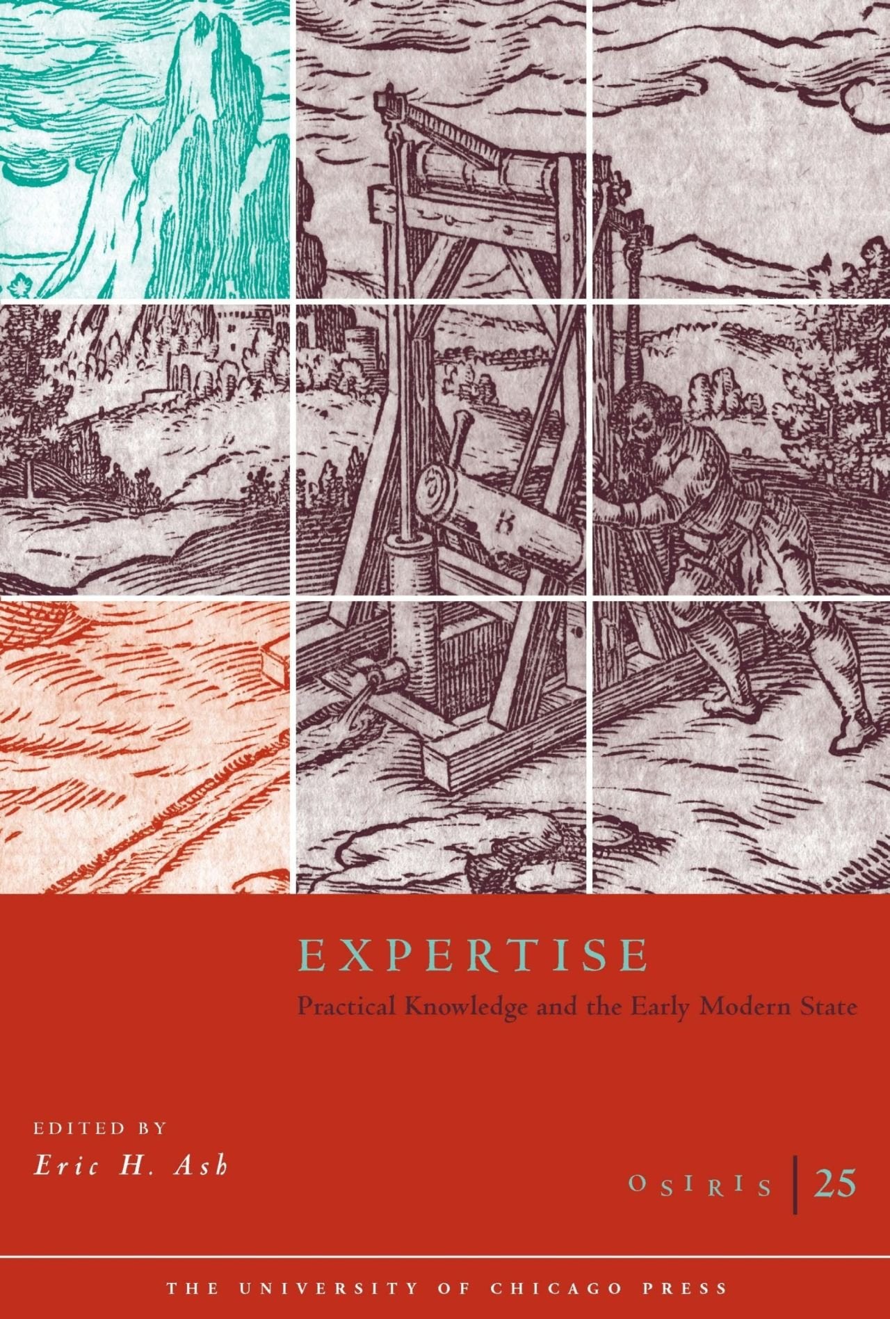 Osiris, Volume 25: Expertise: Practical Knowledge and the Early Modern State (Volume 25),Used