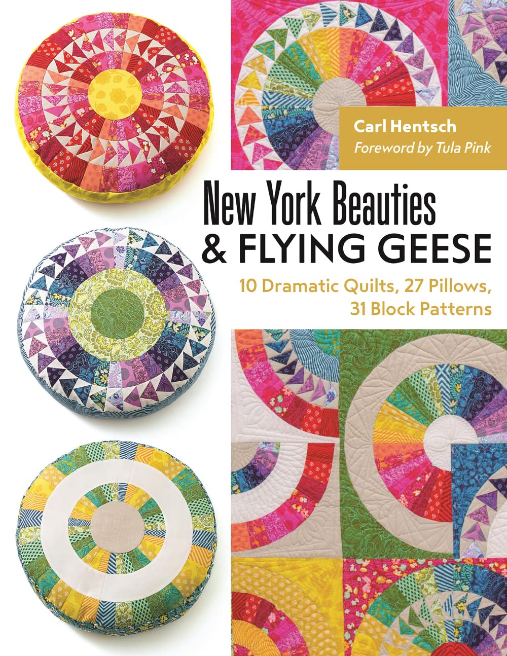 New York Beauties & Flying Geese: 10 Dramatic Quilts, 27 Pillows, 31 Block Patterns,Used