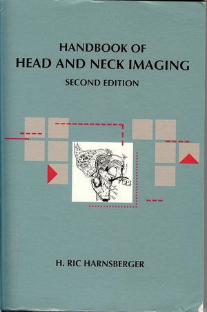 Handbook Of Head And Neck Imaging: Handbooks in Radiology Series