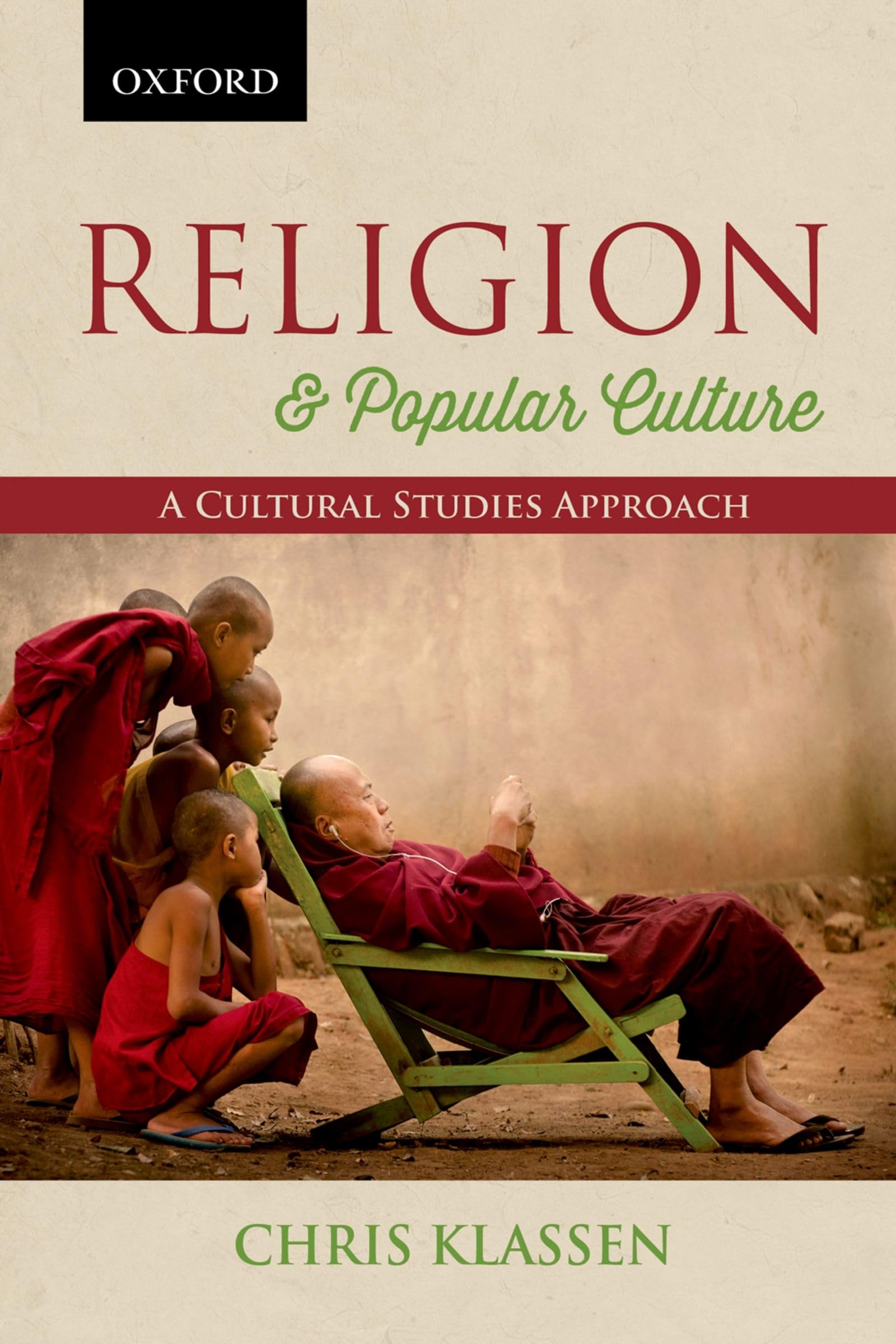 Religion And Popular Culture: A Cultural Studies Approach,New