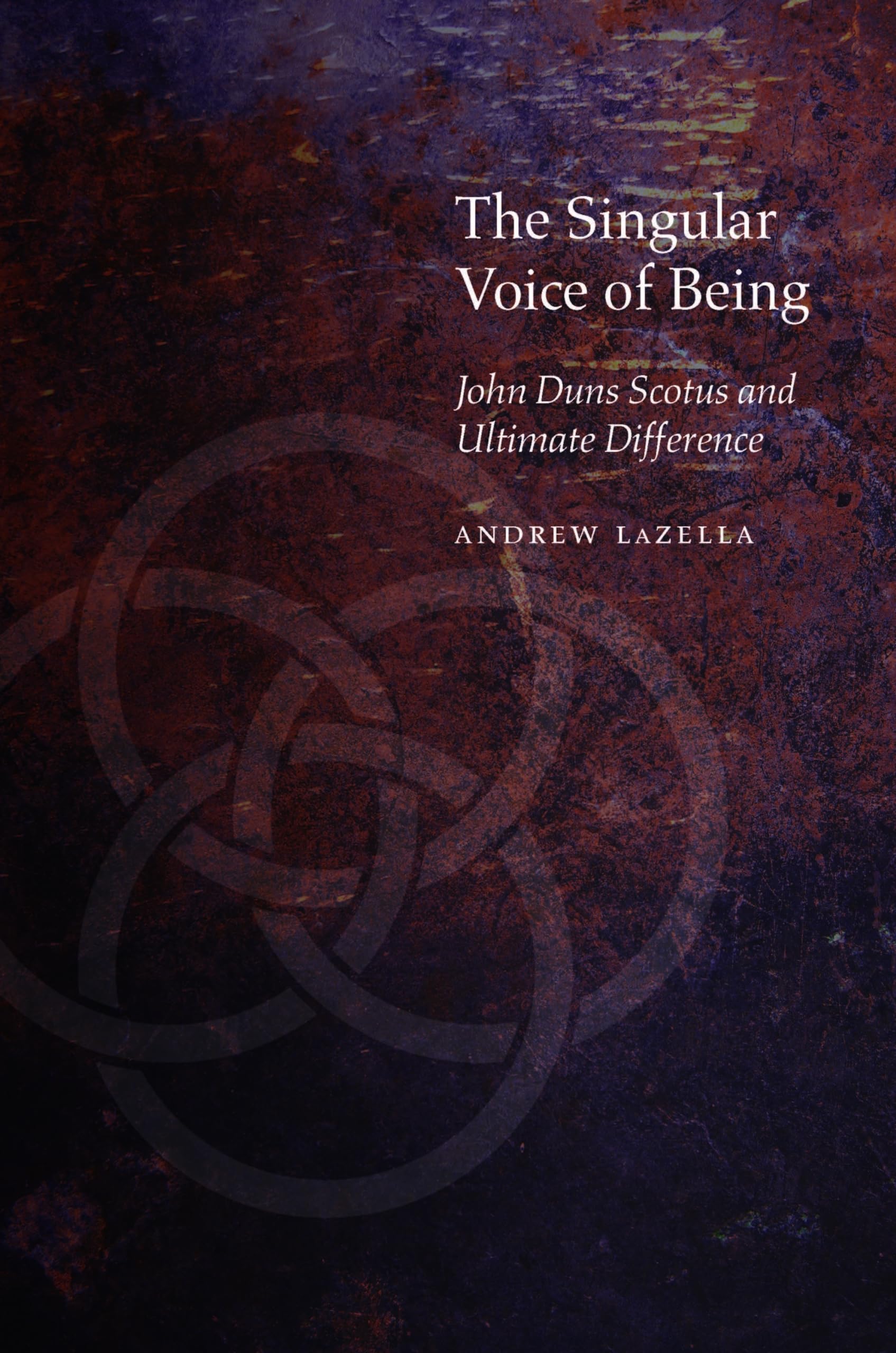 The Singular Voice of Being: John Duns Scotus and Ultimate Difference (Medieval Philosophy: Texts and Studies),Used
