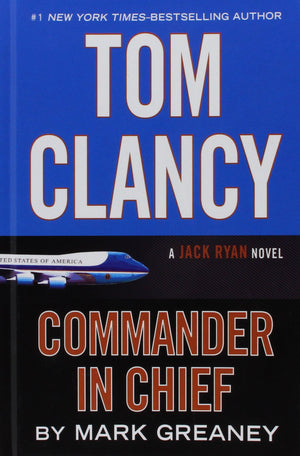 Tom Clancy CommanderinChief (A Jack Ryan Novel),Used