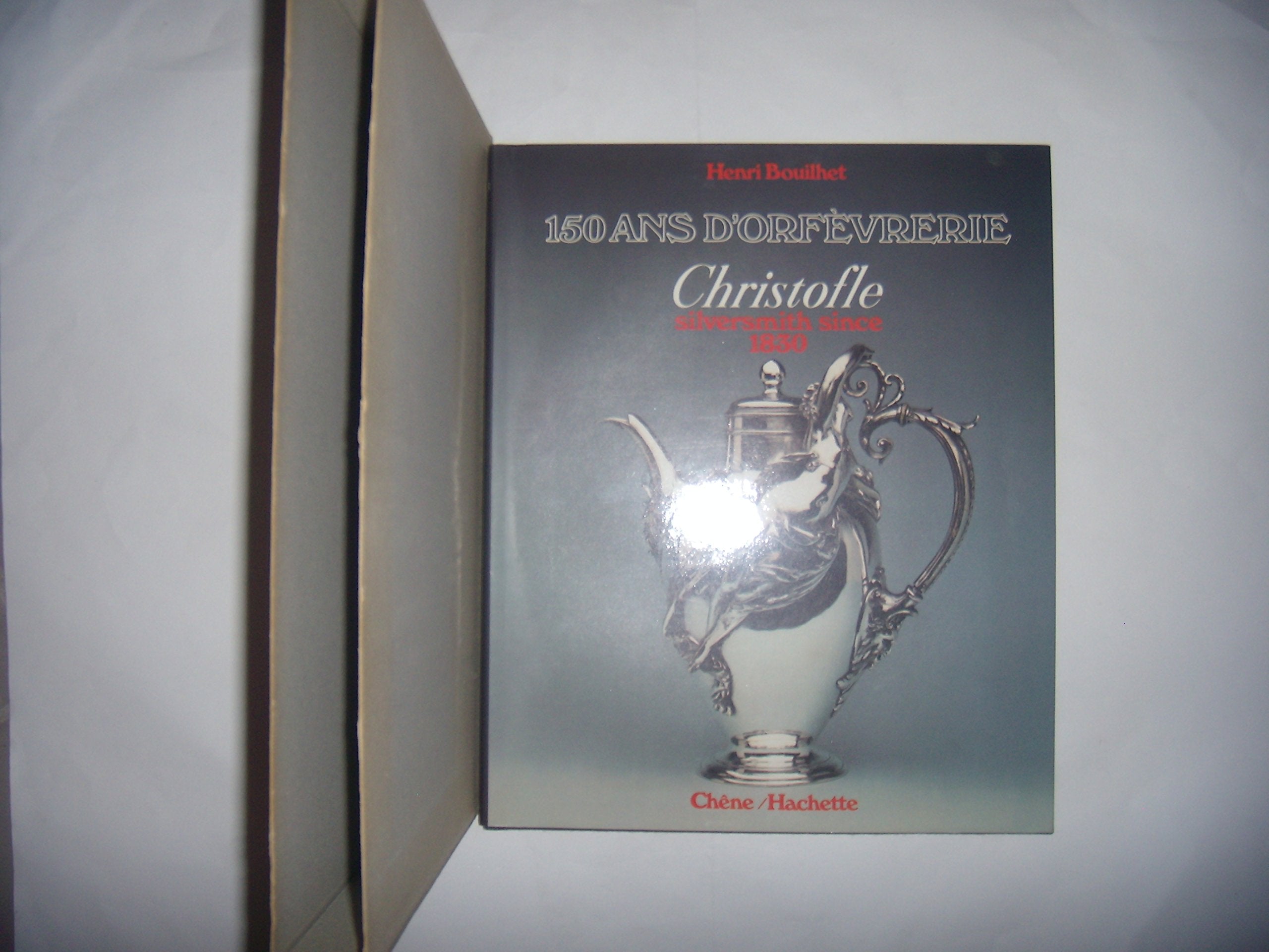 150 Ans d'Orfvrerie: Christofle, Silversmith since 1830,Used