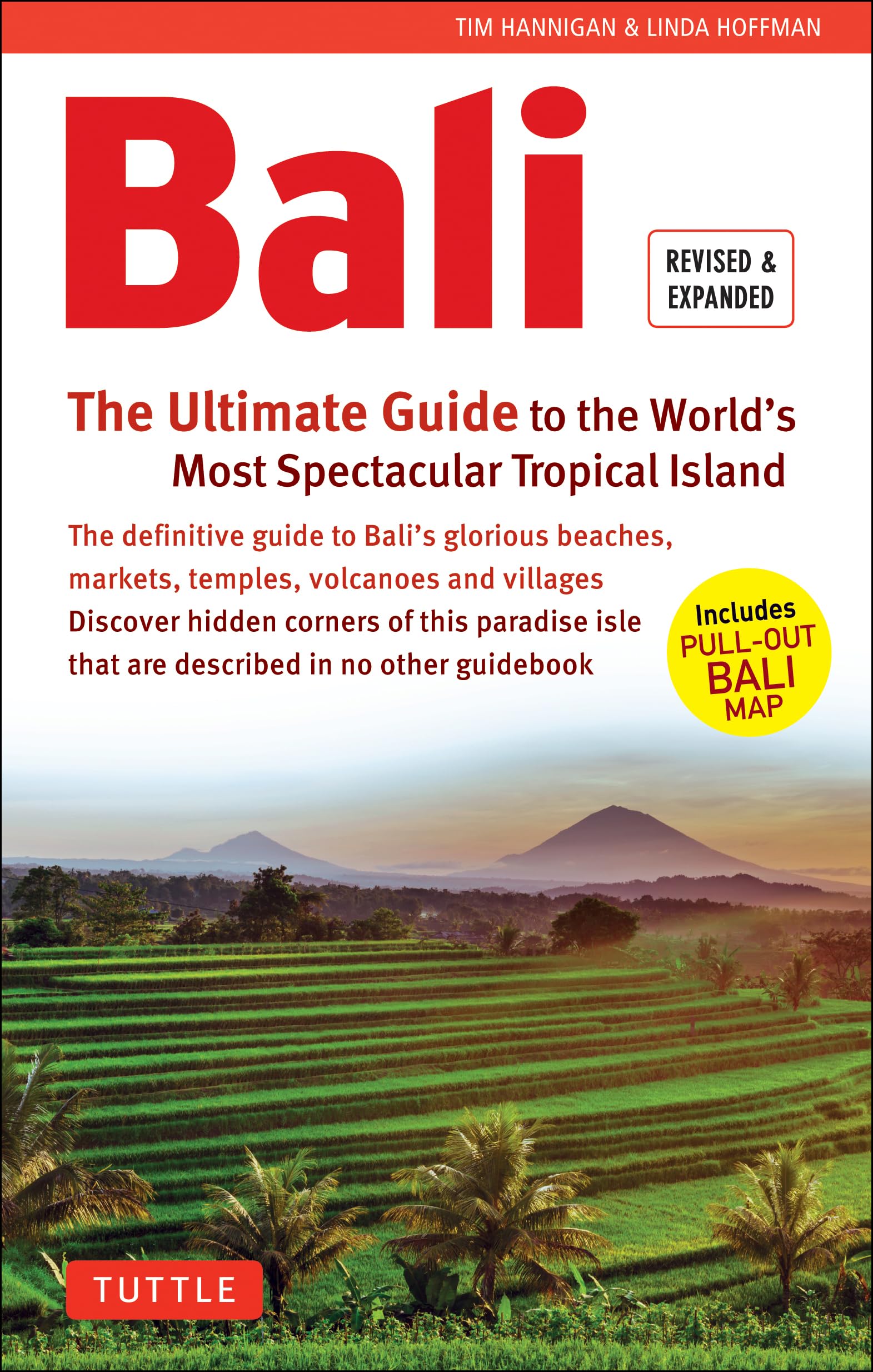 Bali: The Ultimate Guide: To The World'S Most Spectacular Tropical Island (Includes Pullout Map) (Periplus Adventure Guides),New