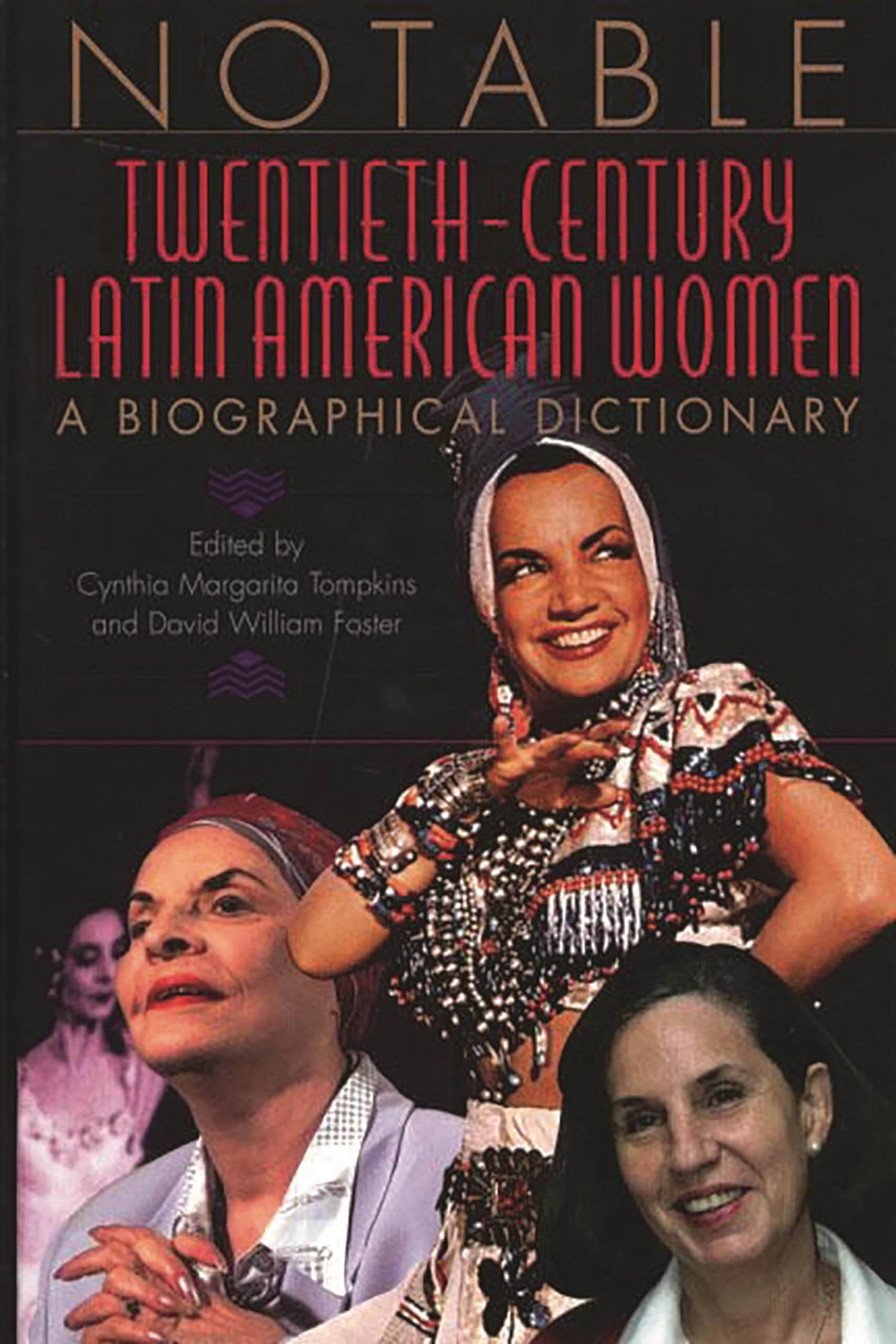 Notable Twentiethcentury Latin American Women: A Biographical Dictionary,Used