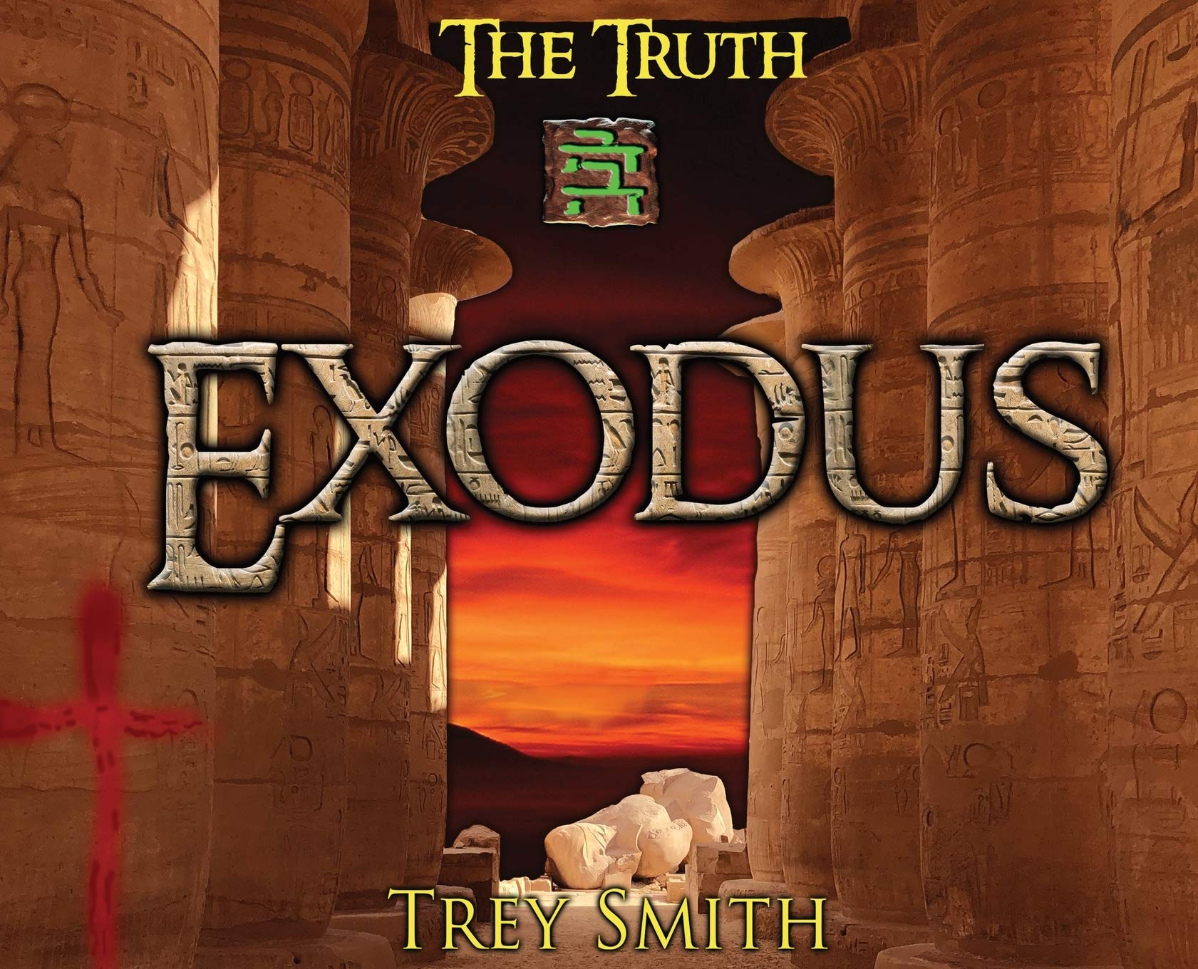 Exodus: The Exodus Revelation by Trey Smith (Preflood to Nimrod to Exodus),New