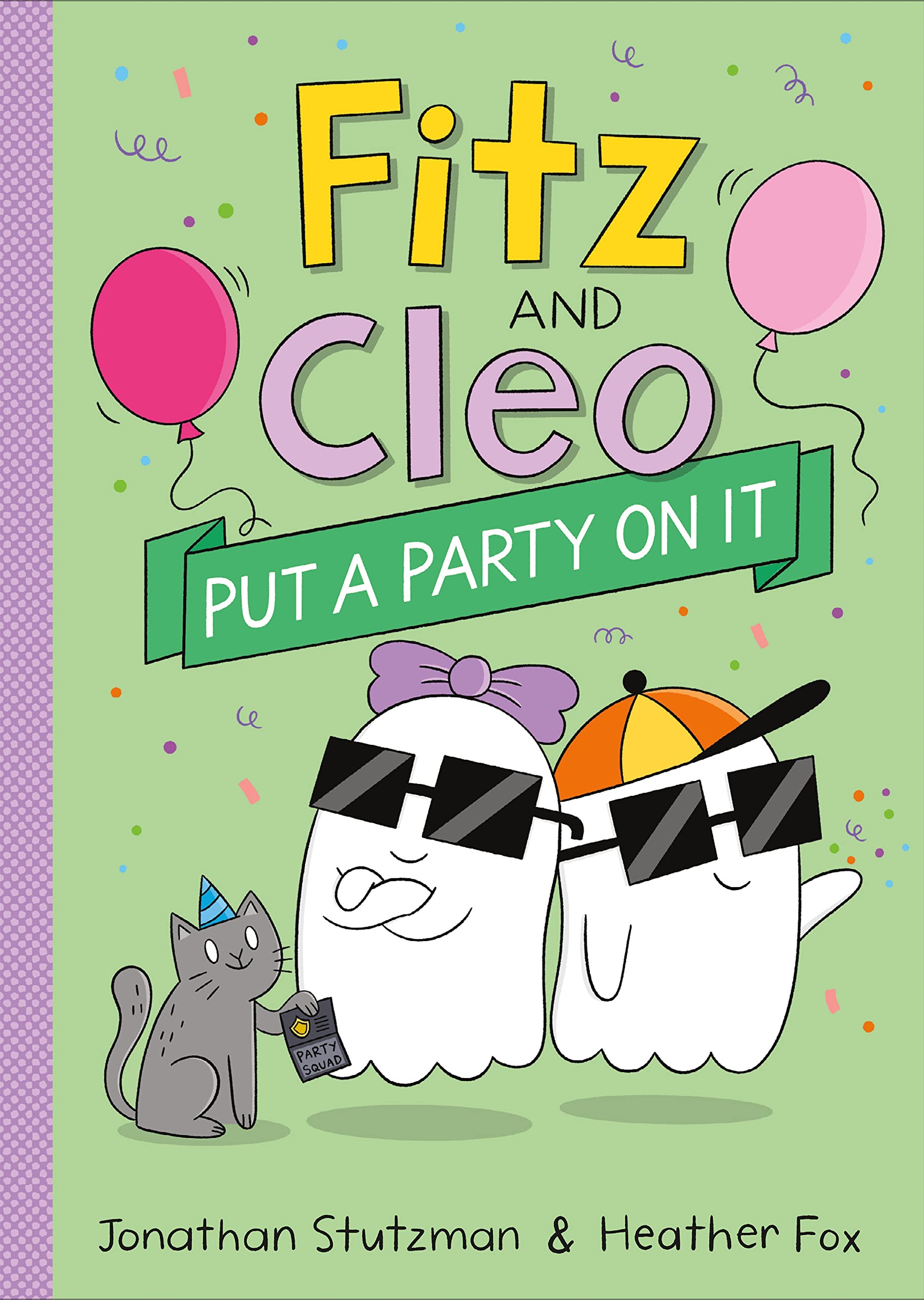 Fitz And Cleo Put A Party On It (A Fitz And Cleo Book, 3),New