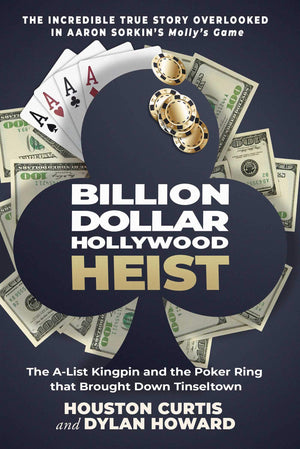 Billion Dollar Hollywood Heist: The Alist Kingpin And The Poker Ring That Brought Down Tinseltown (Front Page Detectives)
