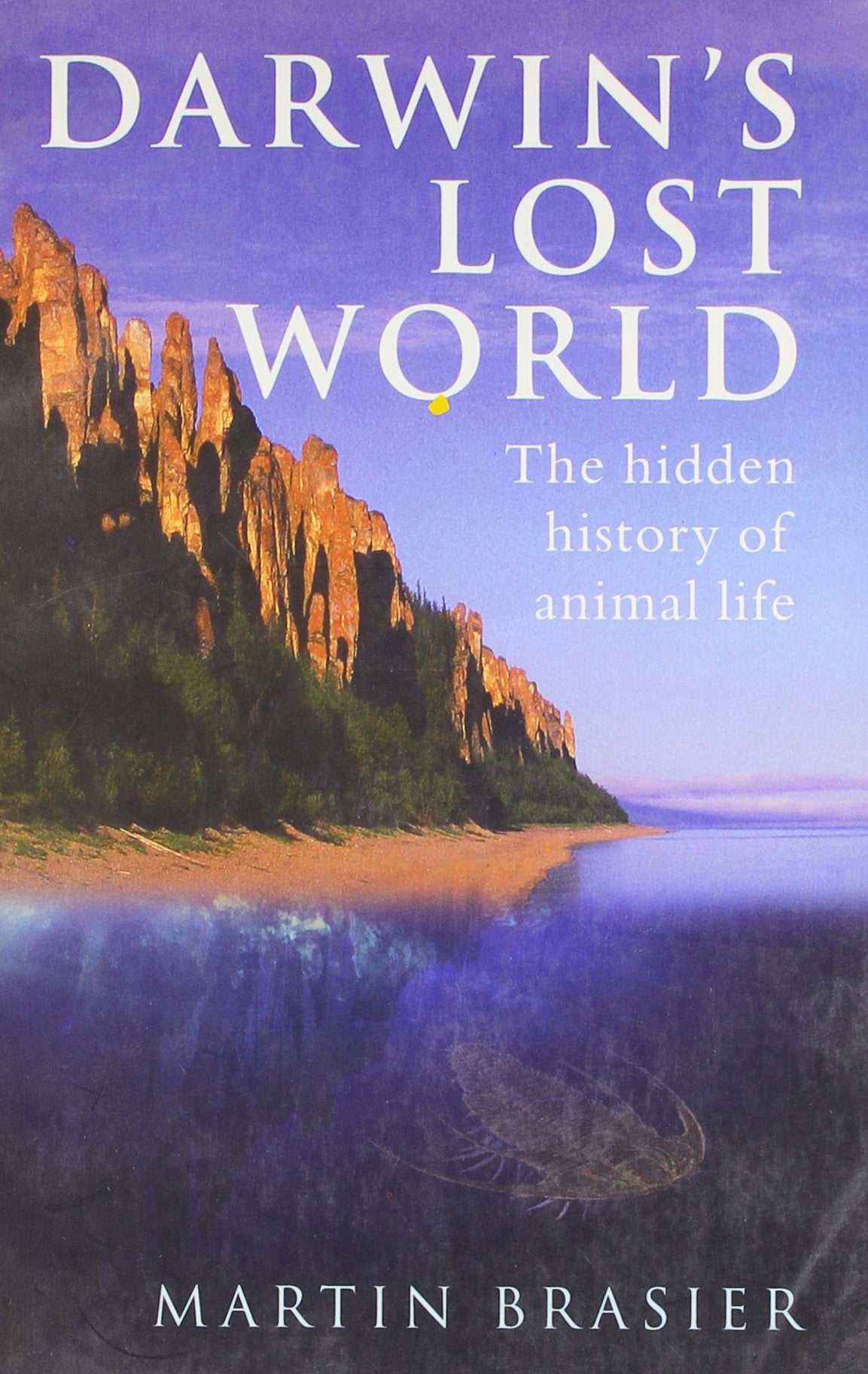 Darwin's Lost World: The Hidden History of Animal Life,Used