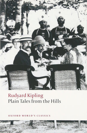 Plain Tales from the Hills (Oxford Worlds Classics)