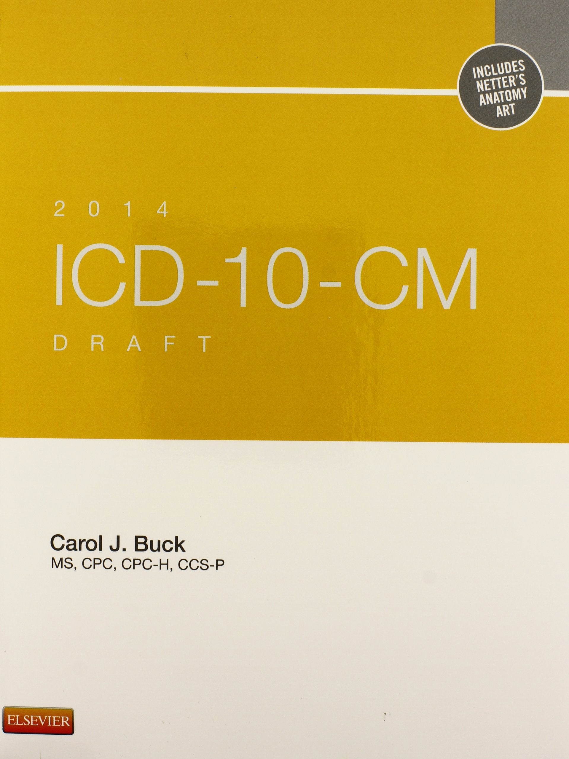 ICD10CM, 2014 Draft: Includes Netter's Anatomy Art,Used