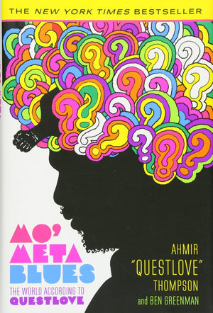 Mo' Meta Blues: The World According to Questlove,New