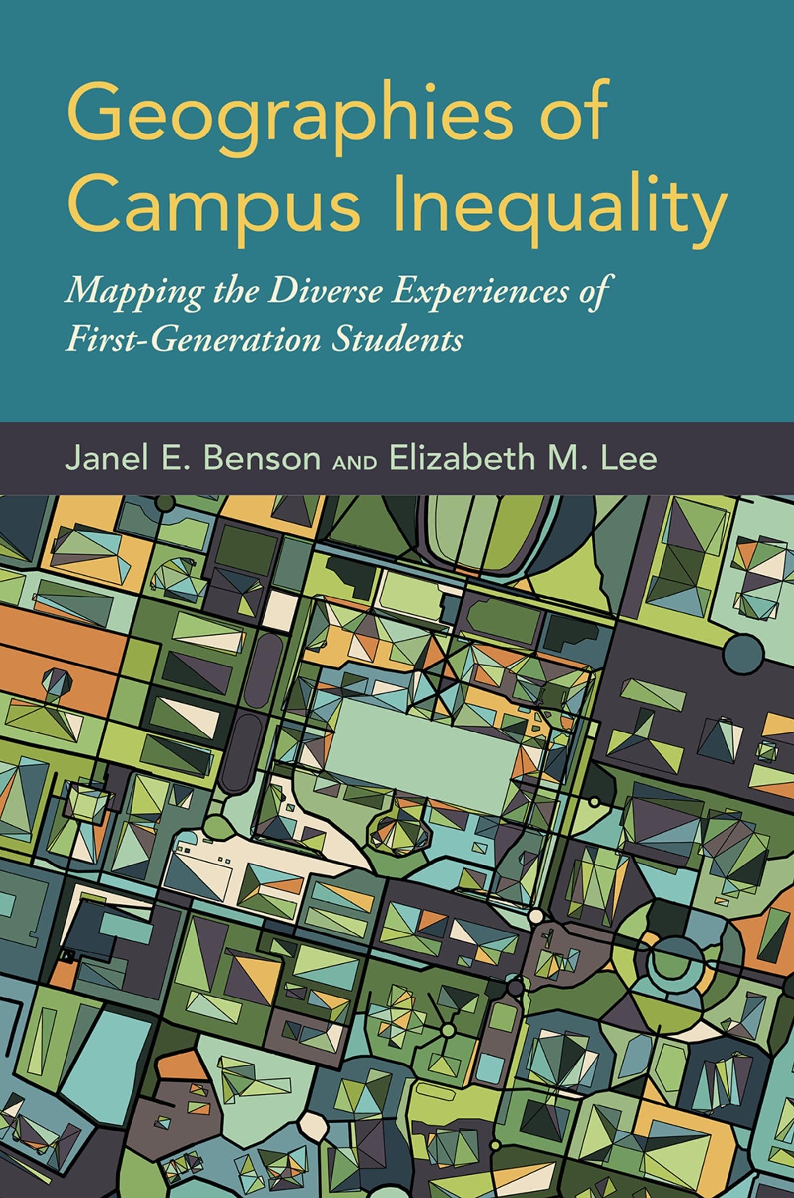 Geographies of Campus Inequality: Mapping the Diverse Experiences of FirstGeneration Students,Used