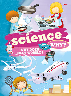 Encyclopedia: Science Why? (Questions And Answers)