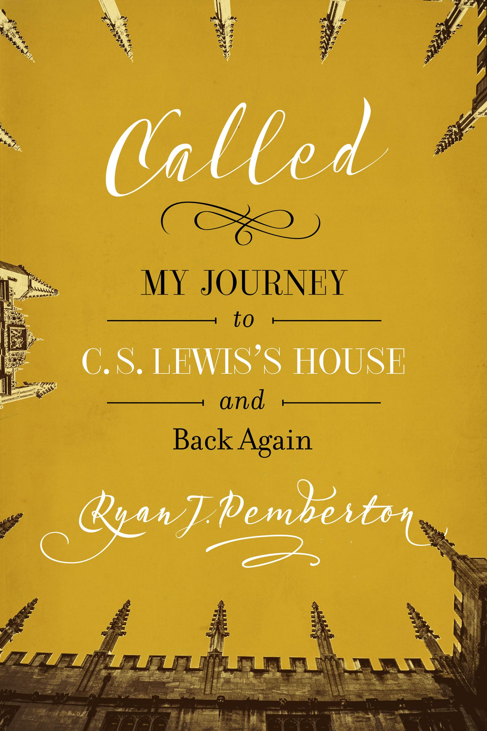 Called: My Journey to C. S. Lewis's House and Back Again,Used