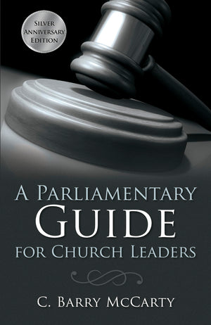 A Parliamentary Guide for Church Leaders: Silver Anniversary Edition