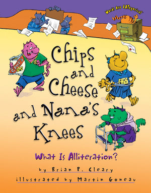 Chips and Cheese and Nana's Knees: What Is Alliteration? (Words Are CATegorical ),Used