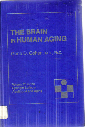 The Brain in Human Aging (SPRINGER SERIES ON LIFE STYLES AND ISSUES IN AGING),Used