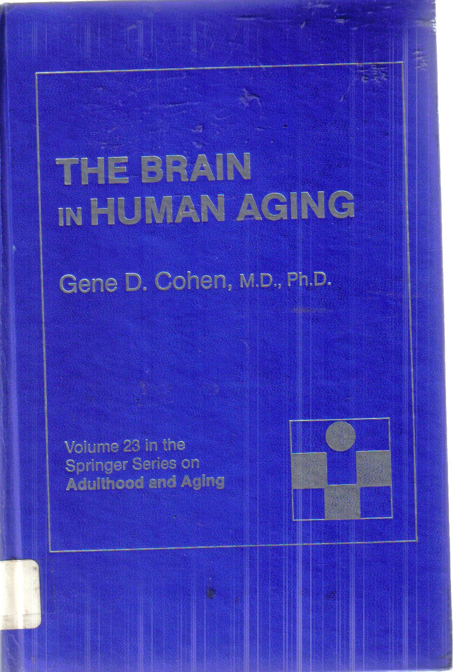 The Brain in Human Aging (SPRINGER SERIES ON LIFE STYLES AND ISSUES IN AGING),Used