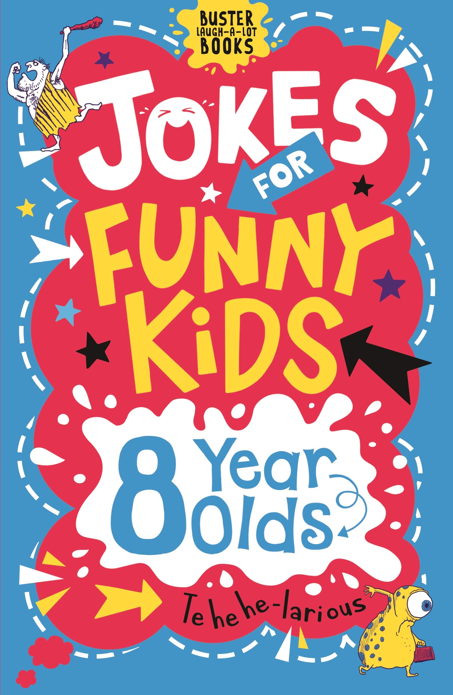Jokes for Funny Kids: 8 Year Olds (Buster Laughalot Books),Used