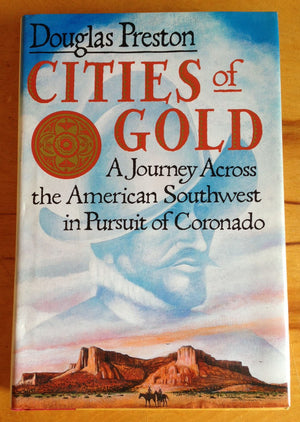 Cities Of Gold: A Journey Across The American Southwest In Pursuit Of Coronado,New