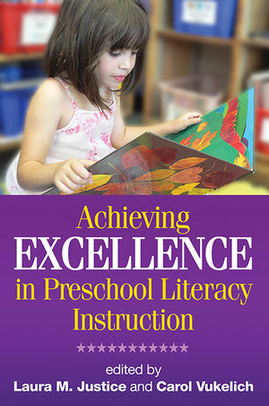 Achieving Excellence in Preschool Literacy Instruction (Solving Problems in the Teaching of Literacy),Used