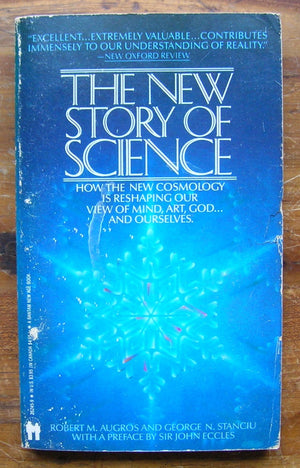 The New Story of Science: Mind and the Universe,Used