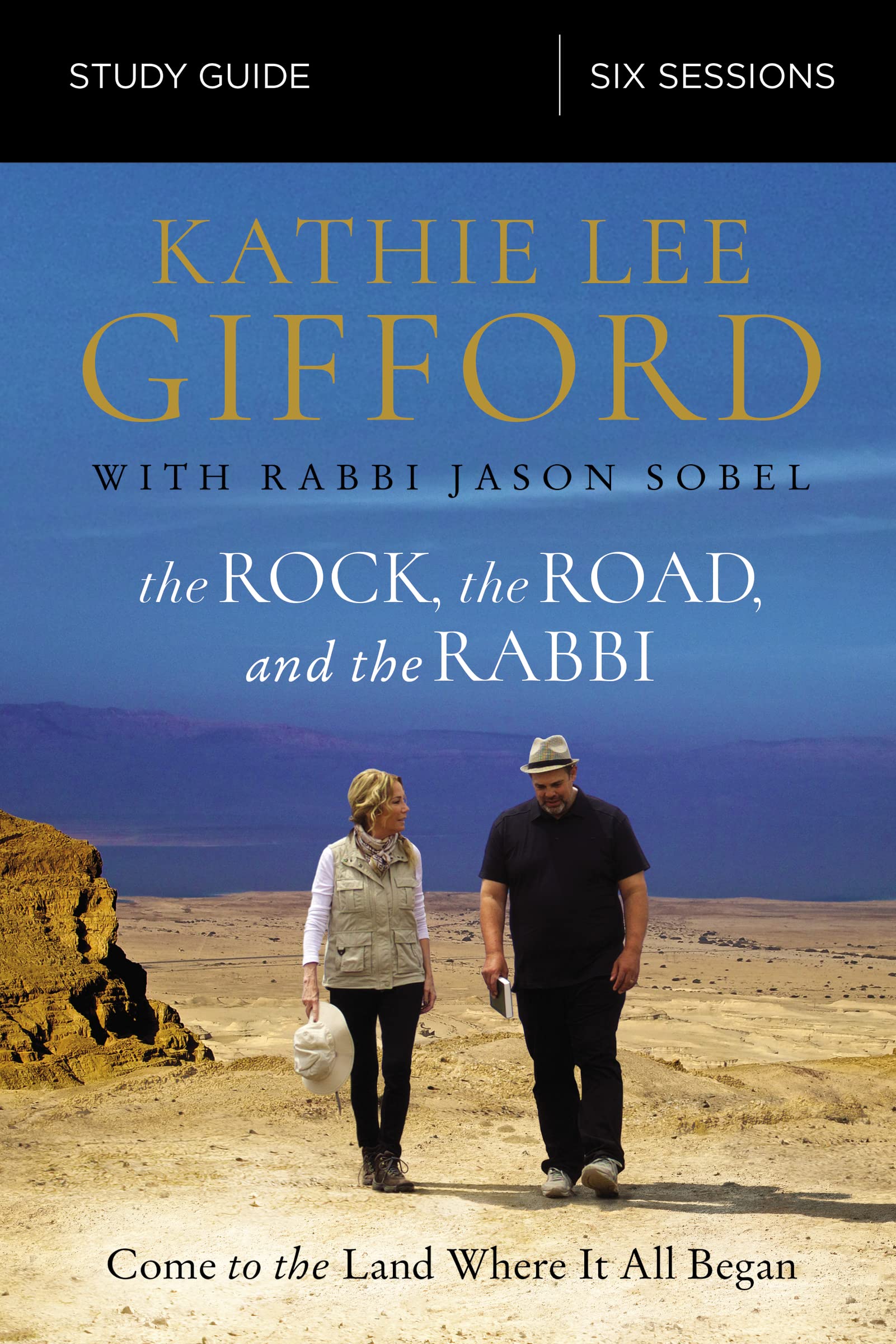 The Rock, the Road, and the Rabbi Study Guide: Come to the Land Where It All Began,Used