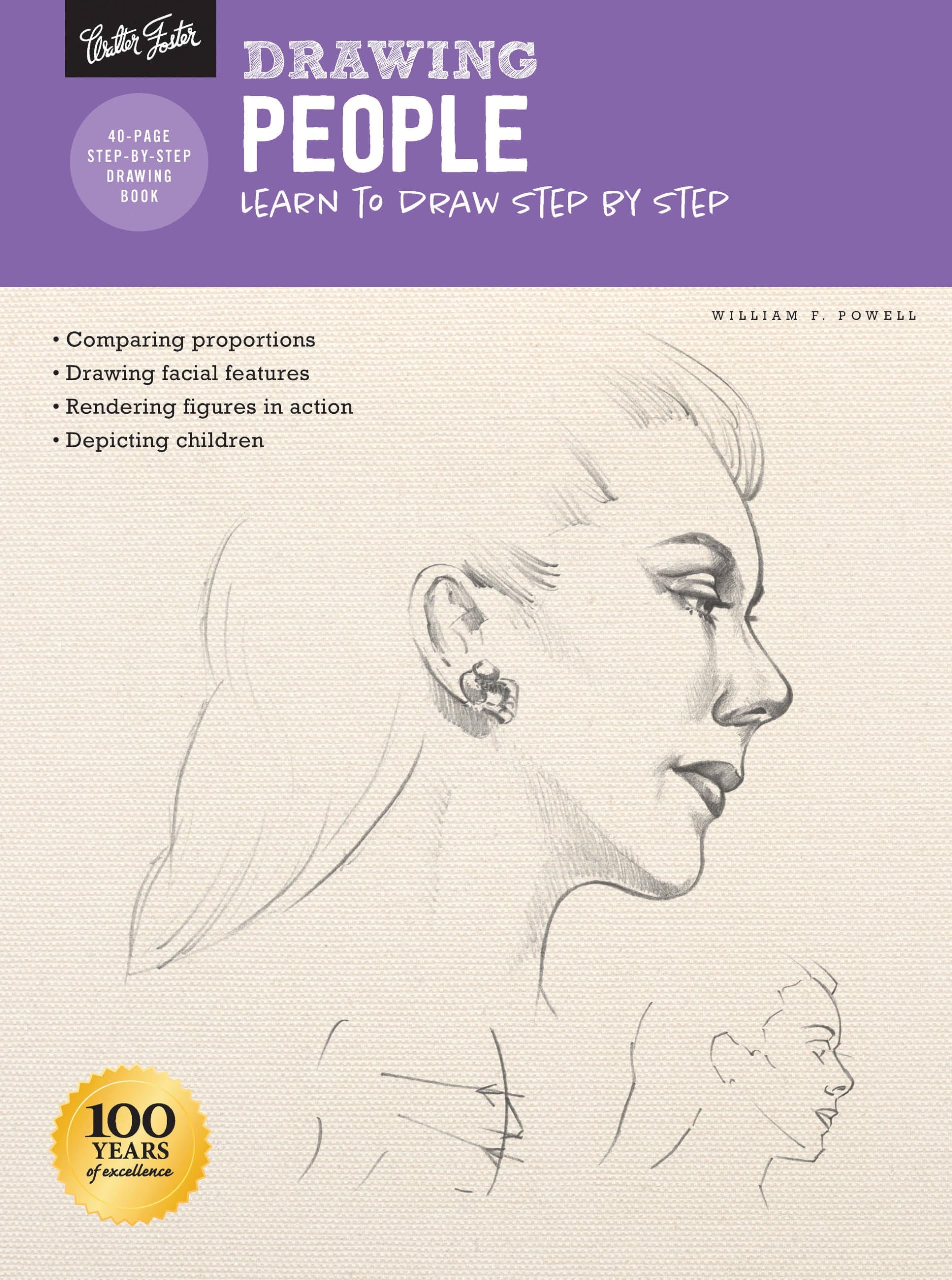 Drawing: People With William F. Powell: Learn To Draw Step By Step (How To Draw & Paint)
