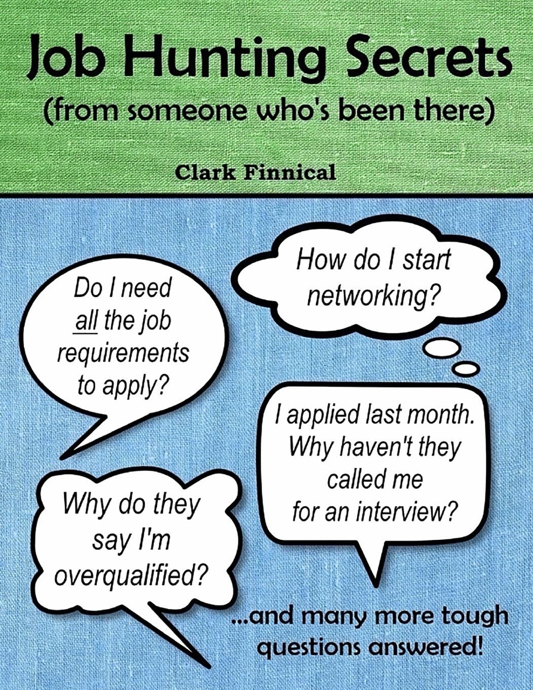 Job Hunting Secrets: (from someone who's been there),Used