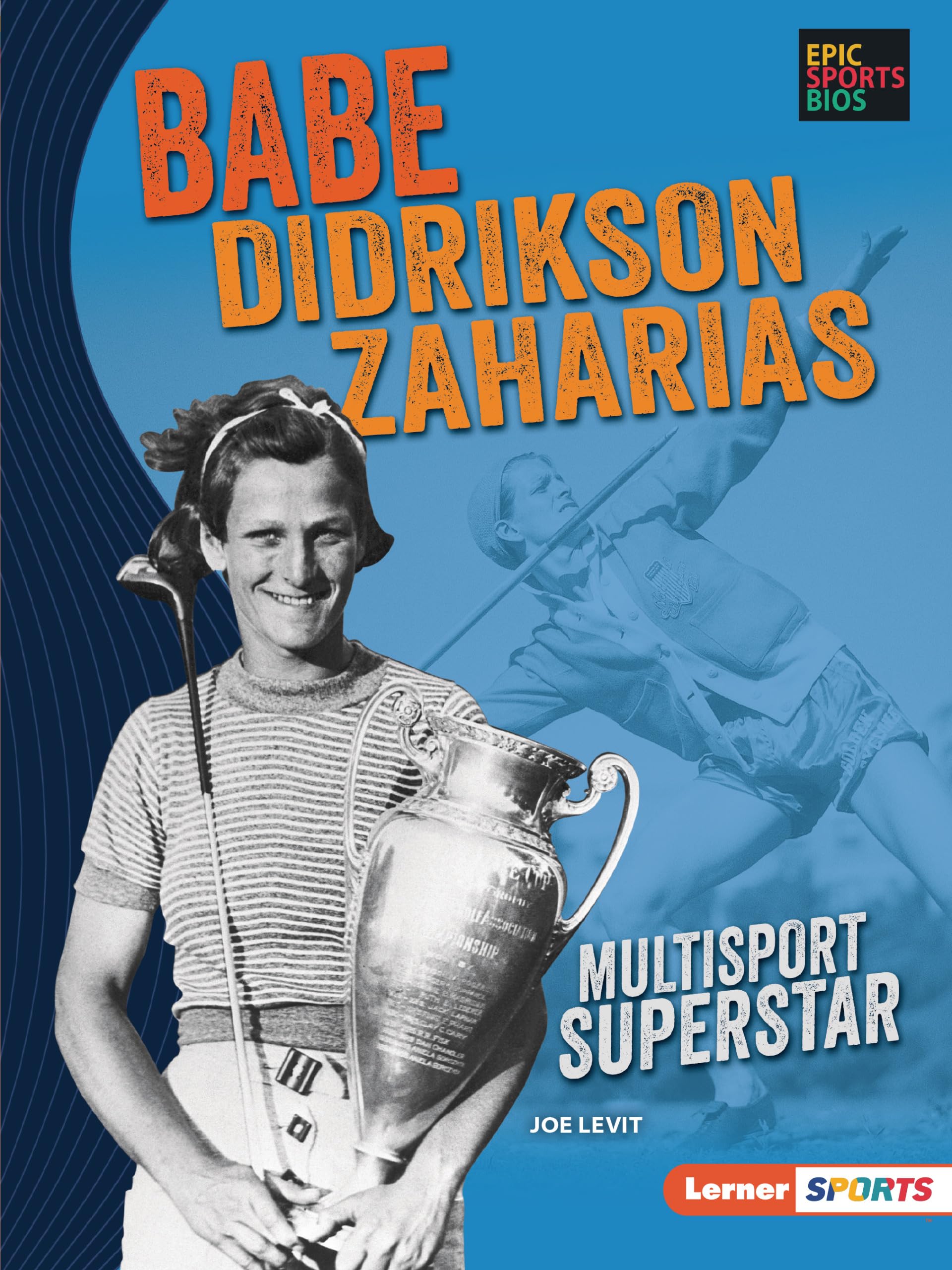 Babe Didrikson Zaharias: Multisport Superstar (Epic Sports Bios (Lerner  Sports)),Used