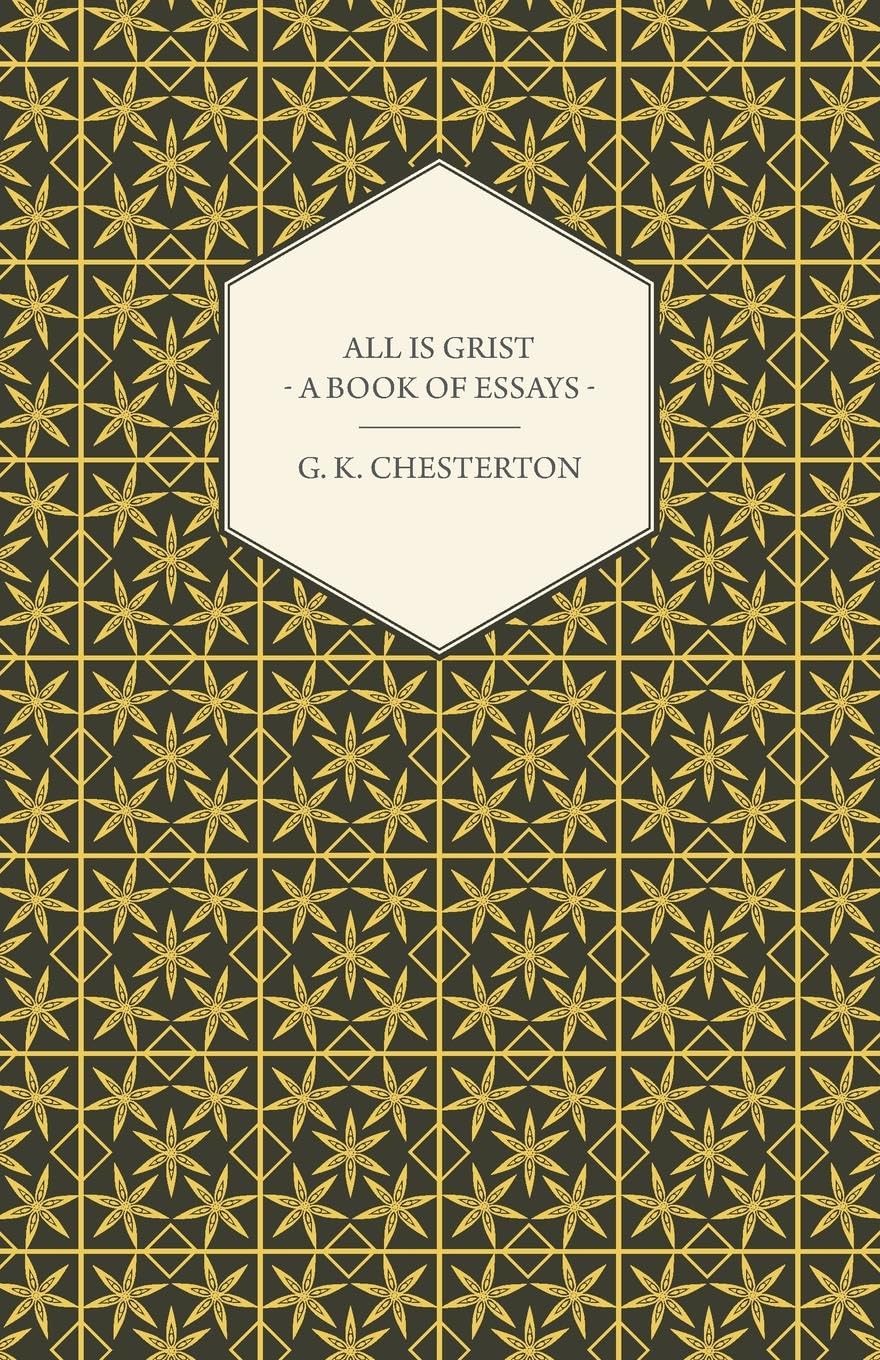 All Is Grist  A Book of Essays,Used