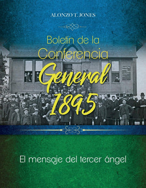 Boletn de la Conferencia General 1895: El mensaje del tercer ngel (Spanish Edition),Used