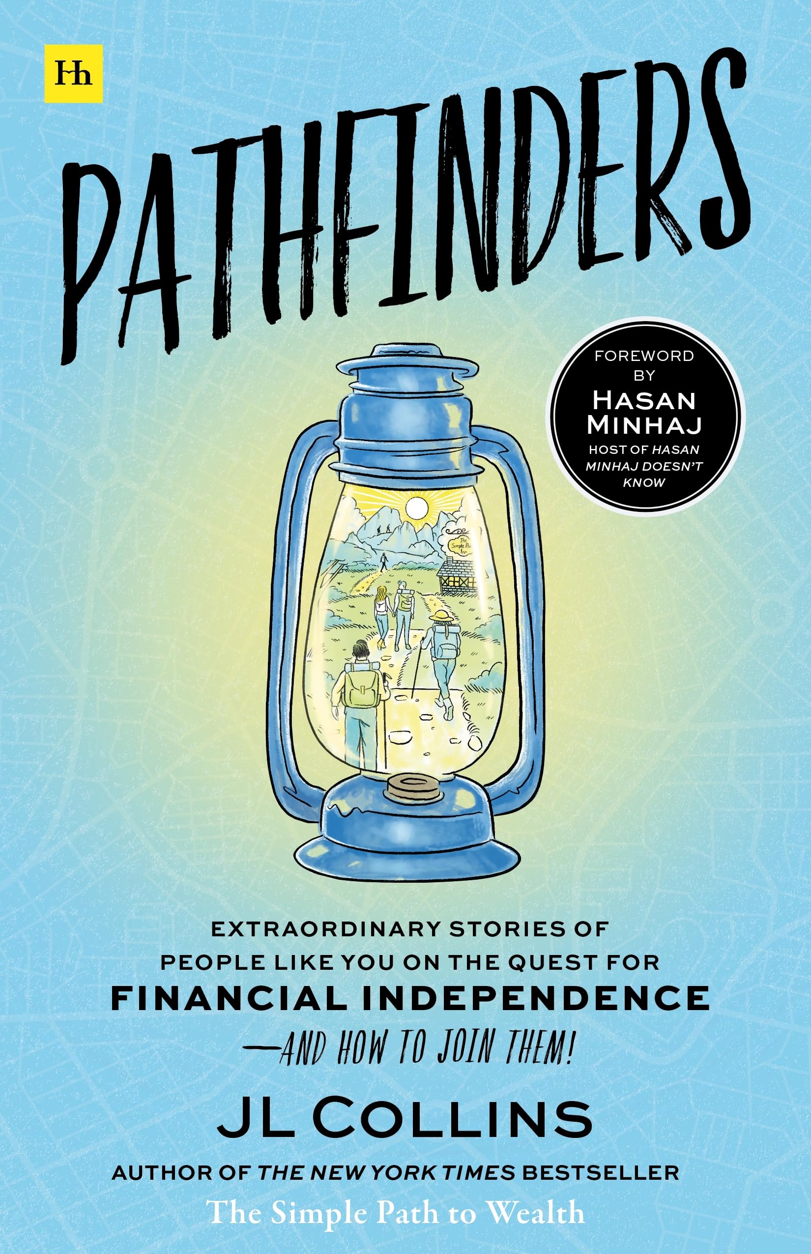 Pathfinders: Extraordinary Stories Of Real People On The Quest For Financial Independence  And How You Can Join Them!