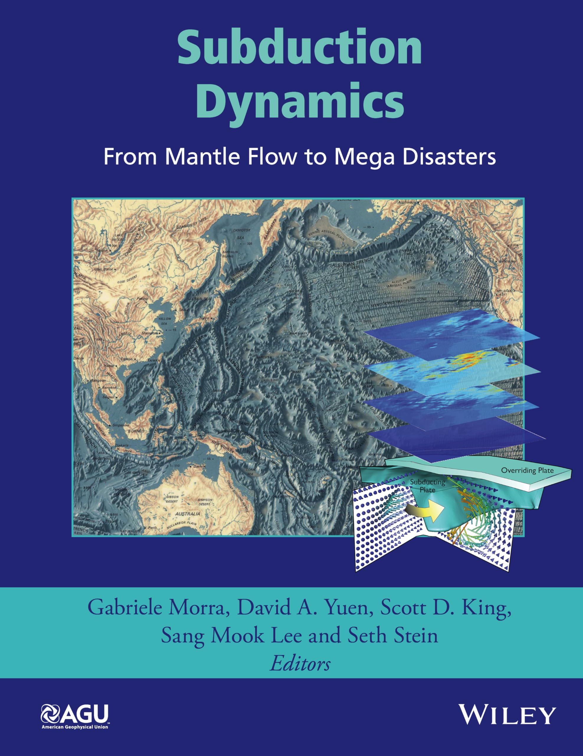Subduction Dynamics: From Mantle Flow to Mega Disasters (Geophysical Monograph Series),Used