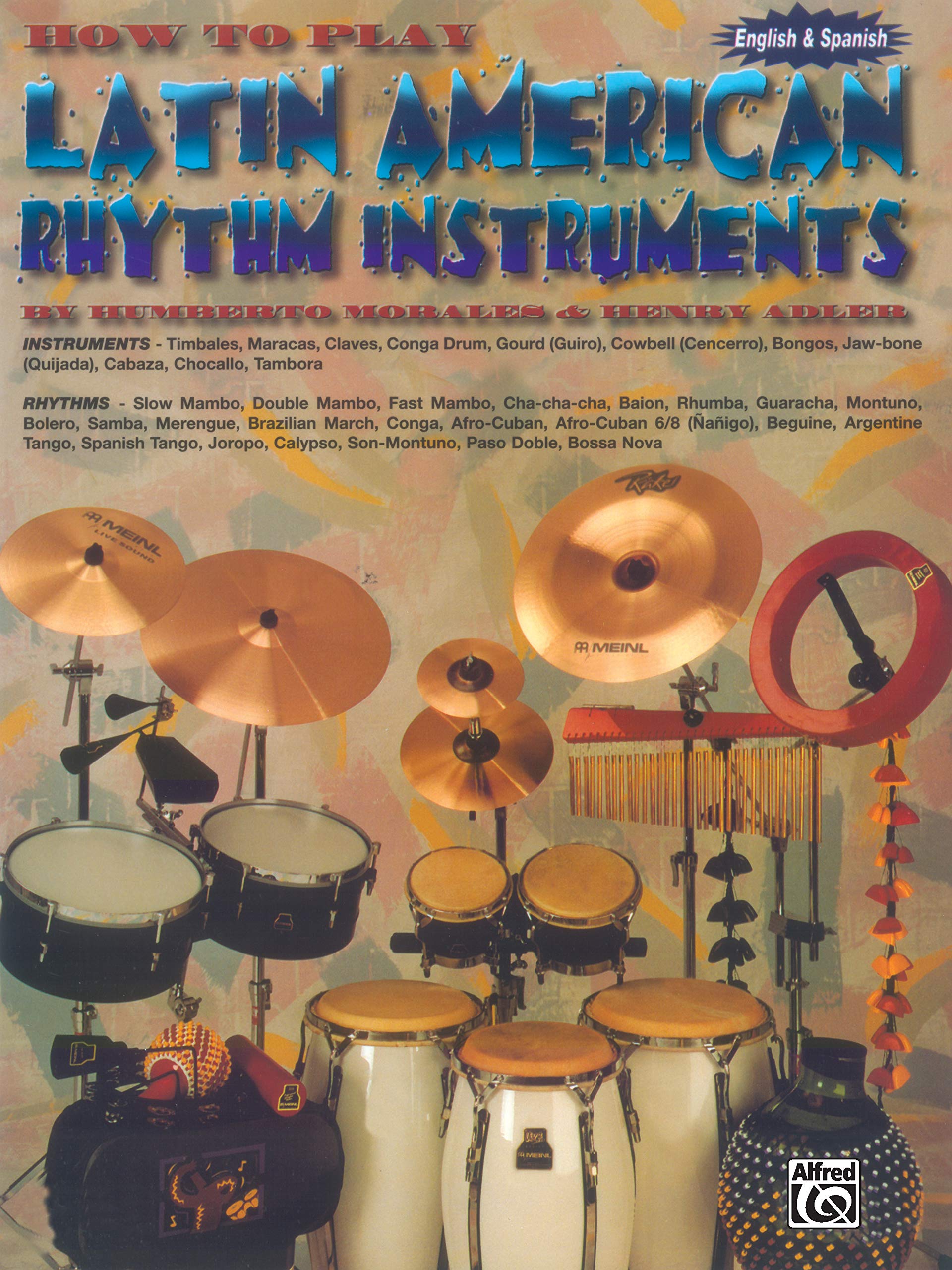 How to Play Latin American Rhythm Instruments: Spanish, English Language Edition (Spanish Edition),New