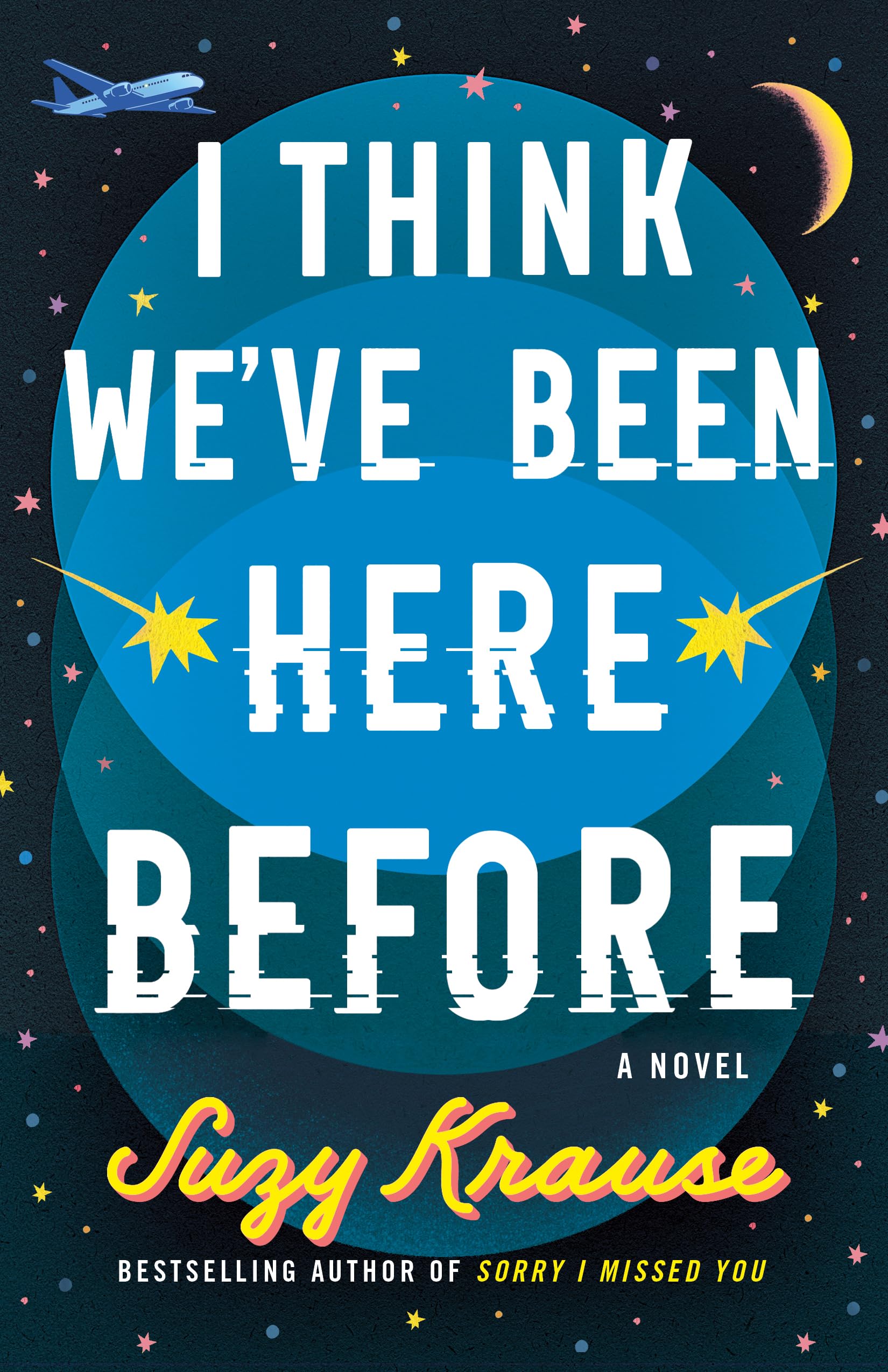 I Think We've Been Here Before: A Novel,New