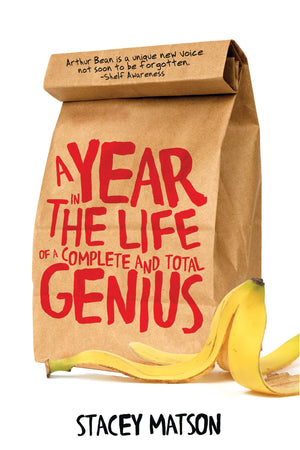 A Year in the Life of a Complete and Total Genius (The Arthur Bean Stories, 1),Used
