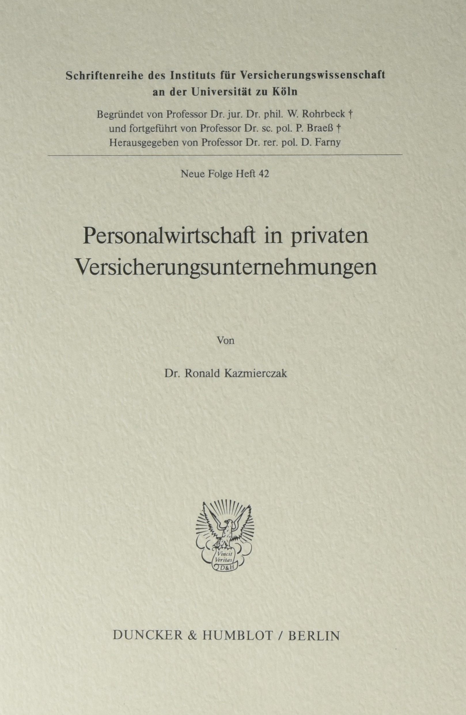 Personalwirtschaft In Privaten Versicherungsunternehmungen (Schriftenreihe Des Instituts Fur Versicherungswissenschaft) (German ,Used