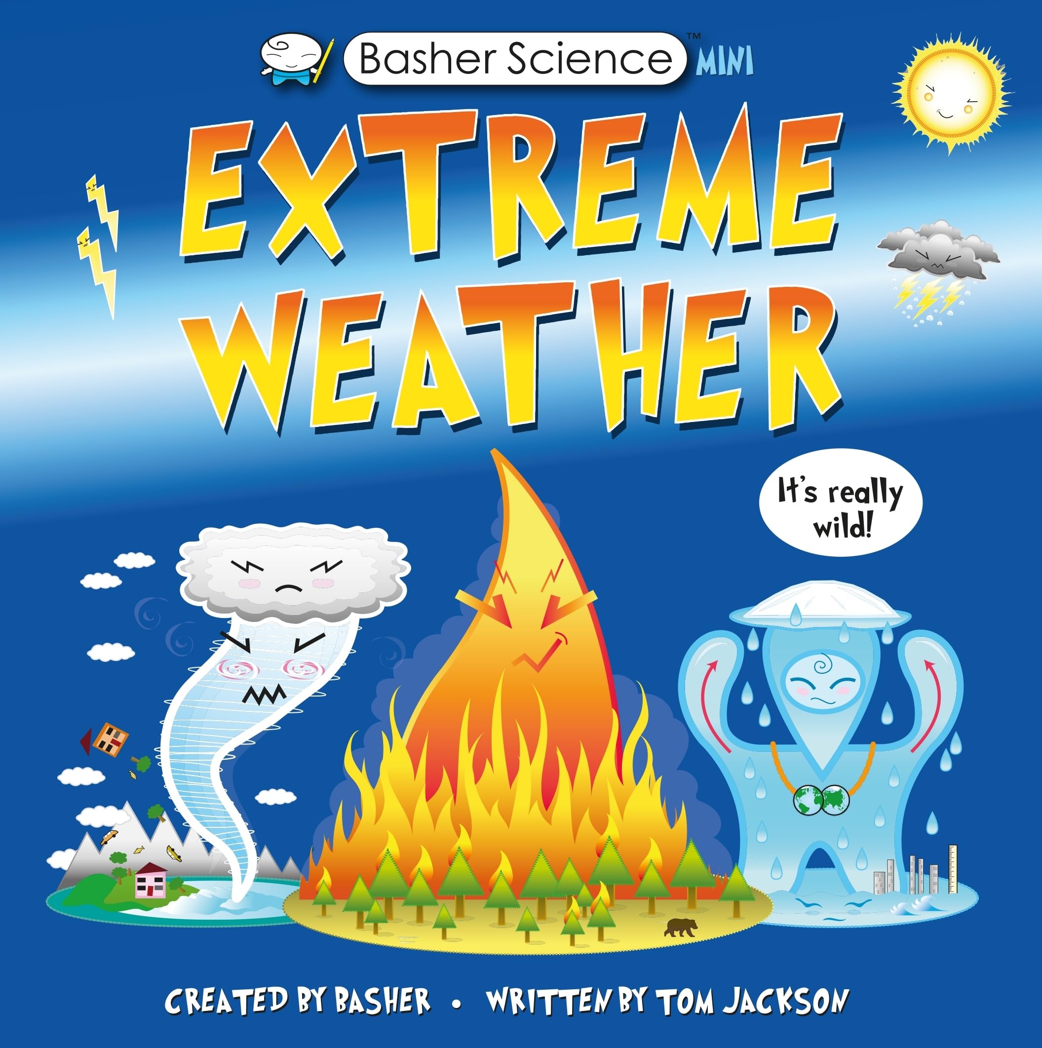 Basher Science Mini: Extreme Weather: It'S Really Wild!,Used