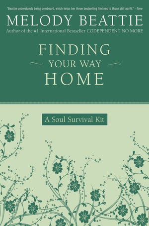 Finding Your Way Home: A Soul Survival Kit,Used