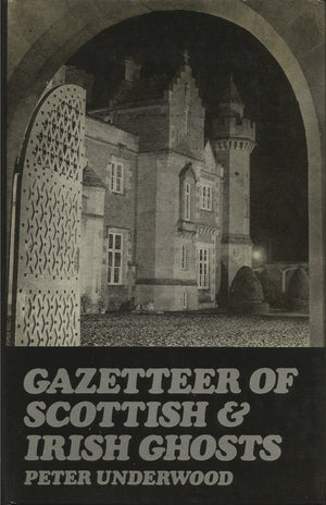 Gazetteer of Scottish and Irish Ghosts (Frontiers of the unknown),Used