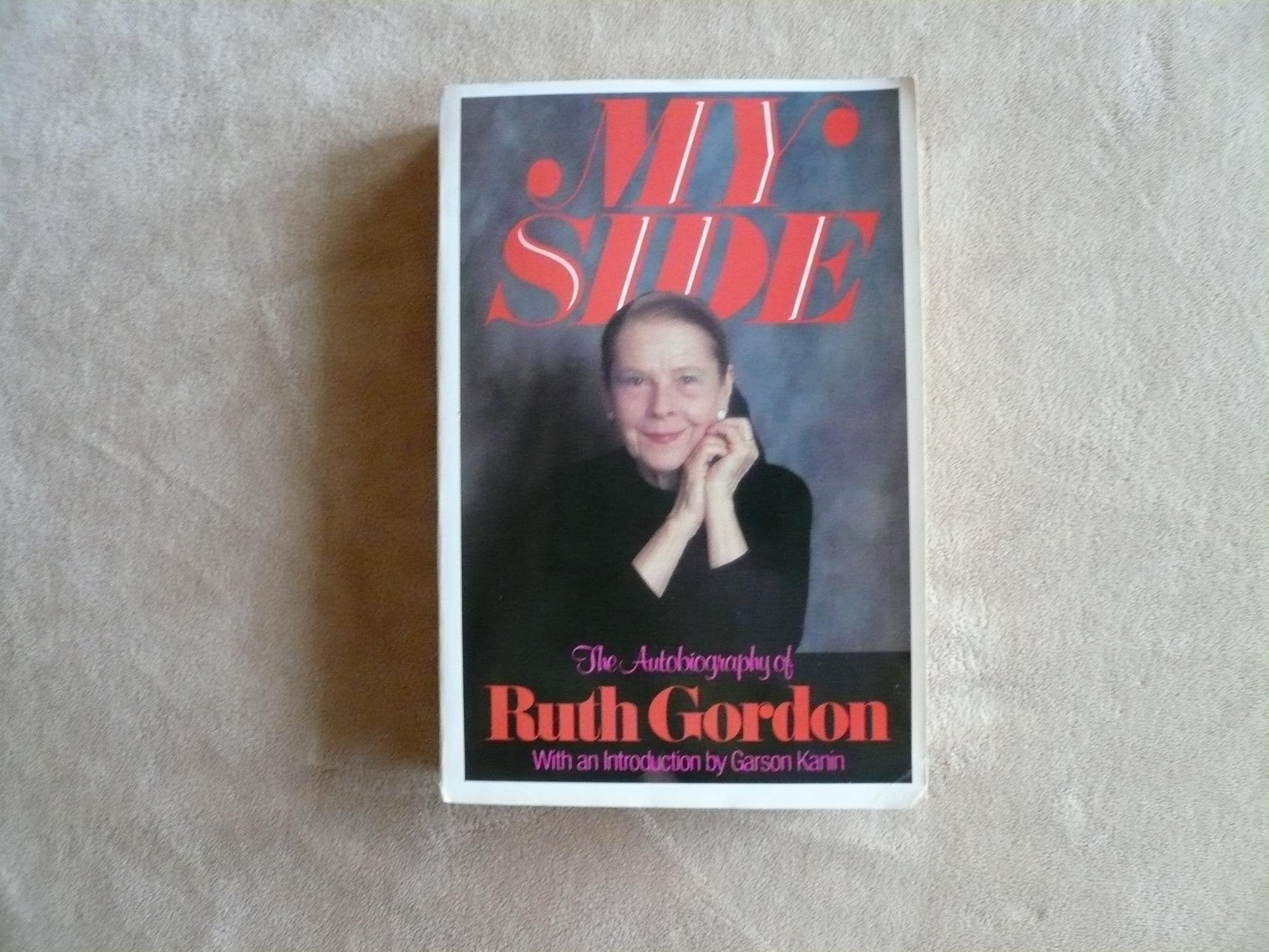 My Side: The Autobiography of Ruth Gordon,New